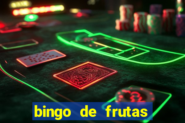 bingo de frutas para imprimir pdf